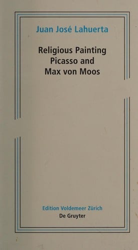 Religious painting: Picasso and Max von Moos