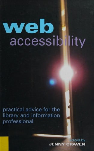 Web accessibility: practical advice for the library and information professional