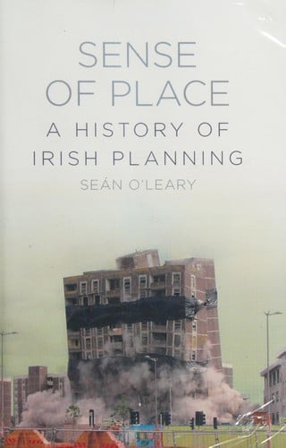 A sense of place: a history of Irish planning