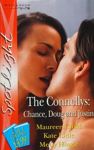 The Connellys: Chance, Doug and Justin: SEAL's Surrender / Plain Jane and Doctor Dad / And the Winner Gets...Married!
