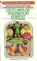 Outlaws of Sherwood Forest: Choose Your Own Adventure #47