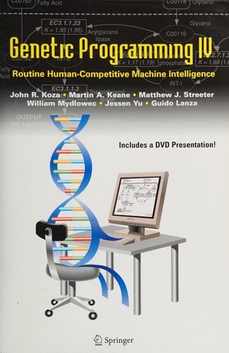 Genetic programming IV: routine human-competitive machine intelligence