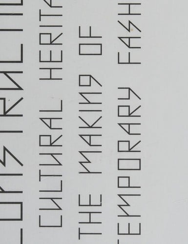 Reconstruction: cultural heritage and the making of contemporary fashion