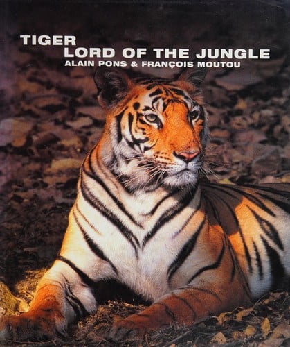 Tiger: lord of the jungle