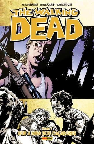 The Walking Dead, Vol. 11: Fear The Hunters
