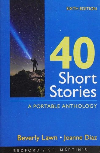40 Short Stories: A Portable Anthology: Sixth Edition