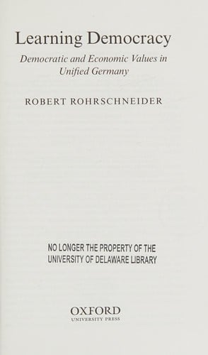 Learning democracy: democractic and economic values in unified Germany
