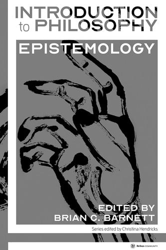 Introduction to Philosophy: Epistemology