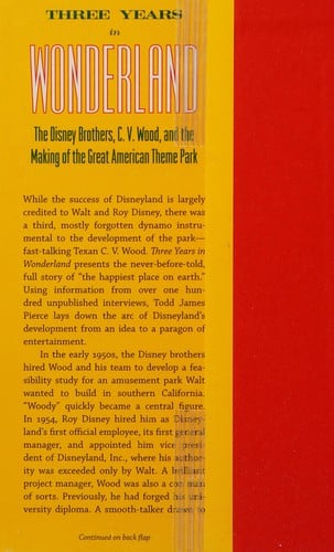 Three Years in Wonderland: The Disney Brothers, C. V. Wood, and the Making of the Great American Theme Park