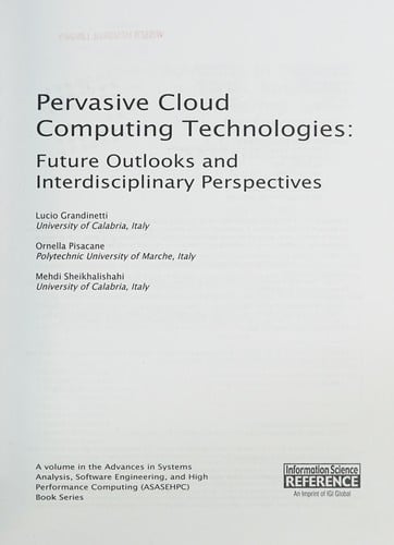 Pervasive cloud computing technologies: future outlooks and interdisciplinary perspectives