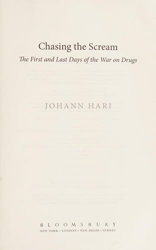 Chasing the scream: the first and last days of the war on drugs