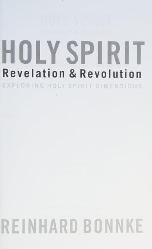 Holy Spirit Revelation & Revolution: Exploring Holy Spirit Dimensions