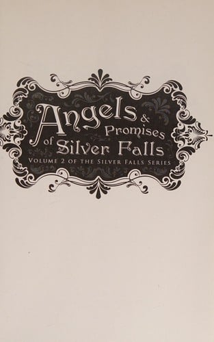Angels & promises of Silver Falls