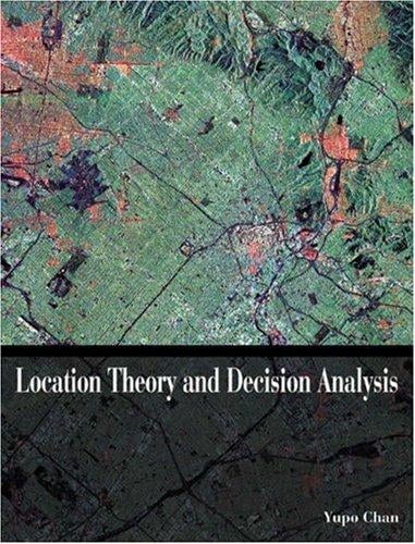 Location Theory and Decision Analysis with Facility