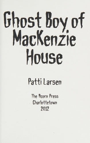Ghost boy of MacKenzie House