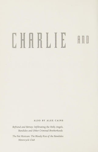 Charlie and the Angels: The Outlaws, the Hells Angels and the Sixty Years War