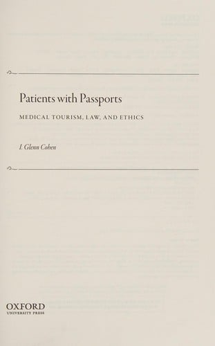 Patients with Passports: Medical Tourism, Ethics, and Law