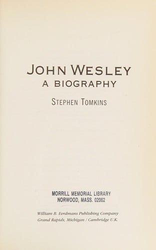 John Wesley: a biography