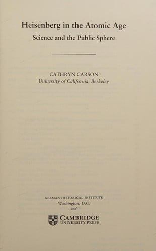 Heisenberg in the atomic age: science and the public sphere