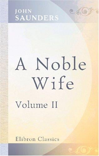 A Noble Wife: Volume 2