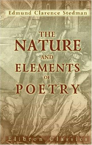 The Nature and Elements of Poetry