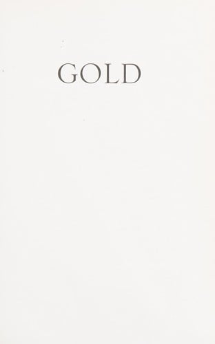 Gold: the race for the world's most seductive metal