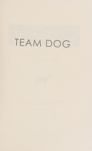 Team dog: how to train your dog--the Navy SEAL way
