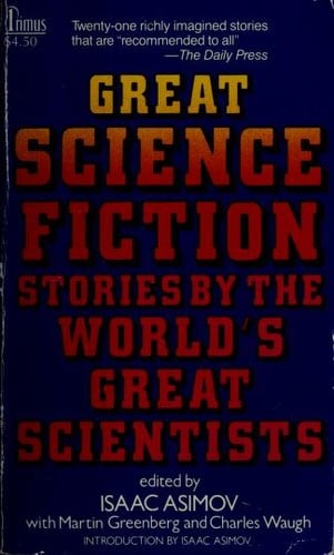 Great Science Fiction: Stories By The World's Greatest Scientists