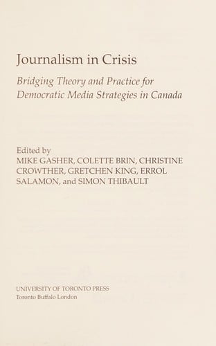 Journalism in Crisis: Bridging Theory and Practice for Democratic Media Strategies in Canada