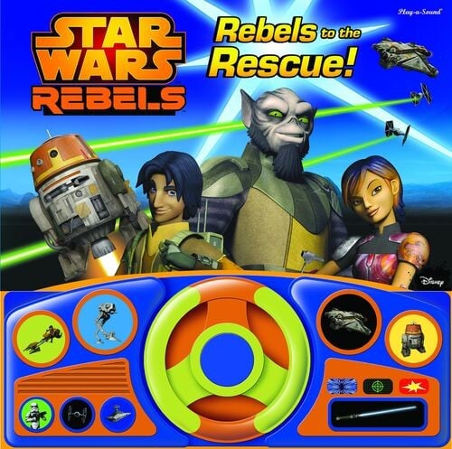 Rebels to the Rescue!: Star Wars: Rebels