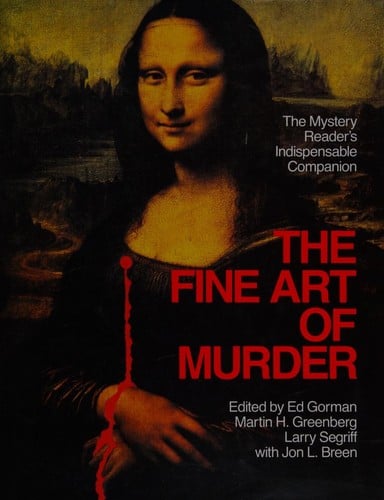 The Fine Art of Murder: The Mystery Reader's Indispensable Companion