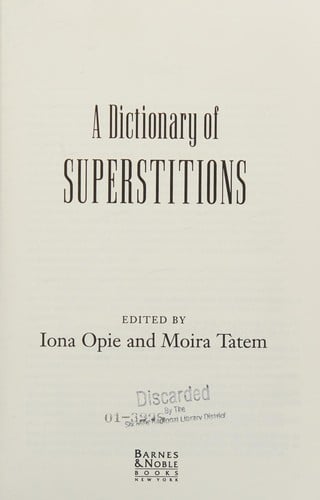 A Dictionary of superstitions