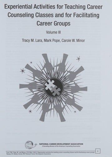 Experiential activities for teaching career counseling classes and for facilitating career groups