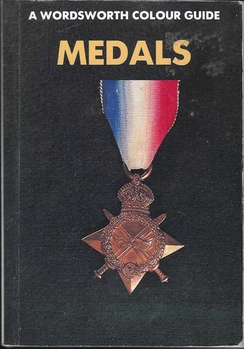 Medals: A Wordsworth Colour Guide
