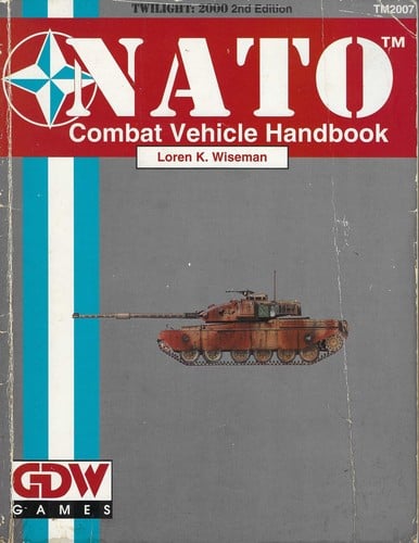 NATO Combat Vehicle Handbook: Twilight: 2000 2nd Edition