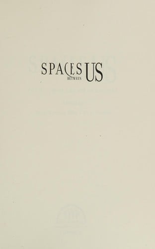 Spaces Between Us: Poetry, Prose and Art on HIV/AIDS