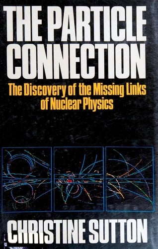 The particle connection: the most exciting scientific chase since DNA and the double helix