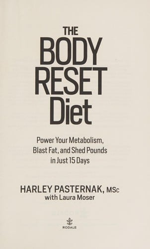 The body reset diet: power your metabolism, blast fat and shed pounds in just 15 days