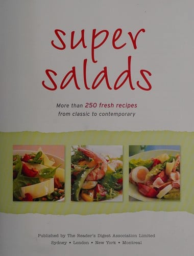 Super salads: more than 250 fresh recipes from classic to contemporary