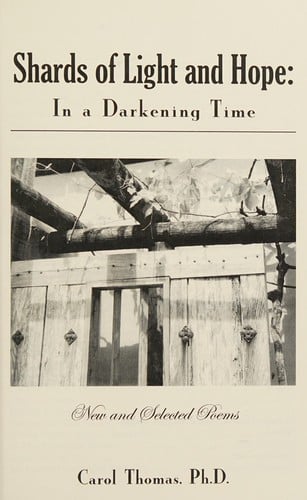 Shards of light and hope: in a darkening time : new and selected poems