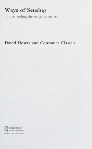 Ways of Sensing: Understanding the Senses in Society