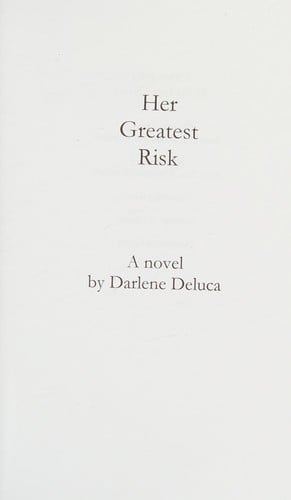 Her greatest risk