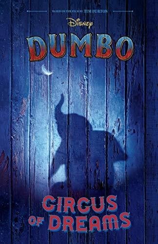 Dumbo: Circus of Dreams: based on the film by Tim Burton