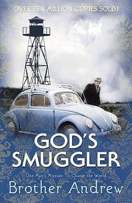 God's Smuggler: One man's mission: to change the world