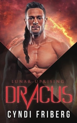 Lunar Uprising: Dracus By Cyndi Friberg