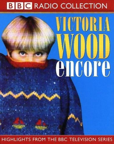 Victoria Wood Encore (BBC Radio Collection)