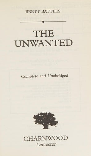 The unwanted