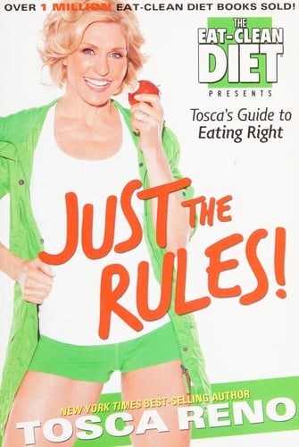 Just the rules!: Tosca's guide to eating right