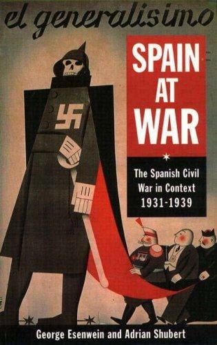 Spain at war: the Spanish Civil War in context, 1931-1939