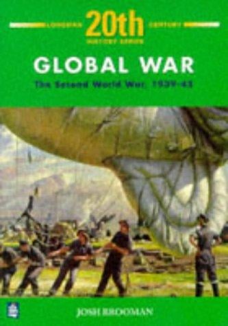 Global war: the Second World War, 1939-1945